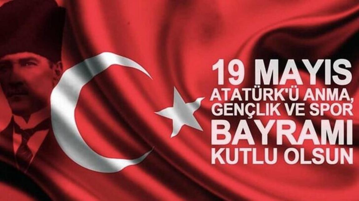 19 Mayıs Atatürk'ü Anma Gençlik ve Spor Bayramımız kutlu olsun.